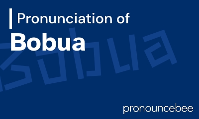 how to pronounce bobua feature image