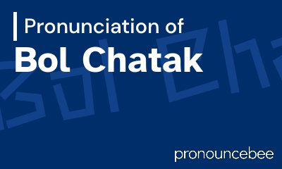 how to pronounce bol-chatak feature image