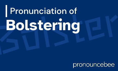 how to pronounce bolstering feature image