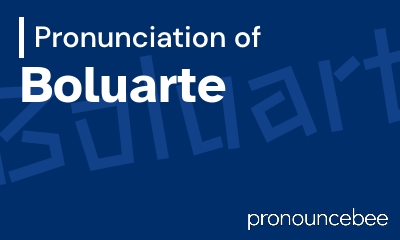 how to pronounce boluarte feature image