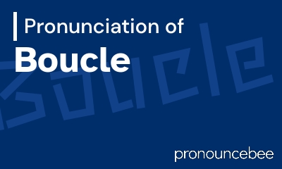how to pronounce boucle feature image