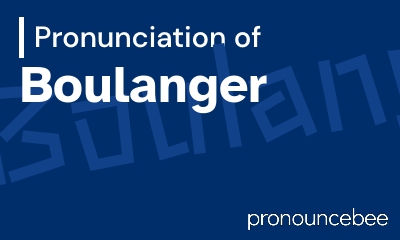 how to pronounce boulanger feature image