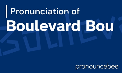how to pronounce boulevard-bou feature image