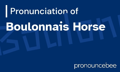 how to pronounce boulonnais-horse feature image