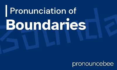 how to pronounce boundaries feature image