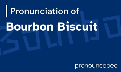 how to pronounce bourbon-biscuit feature image