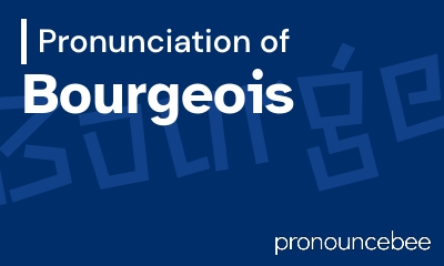 how to pronounce bourgeois feature image