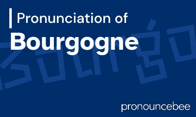 how to pronounce bourgogne feature image