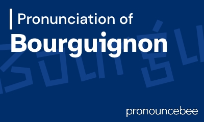 how to pronounce bourguignon feature image