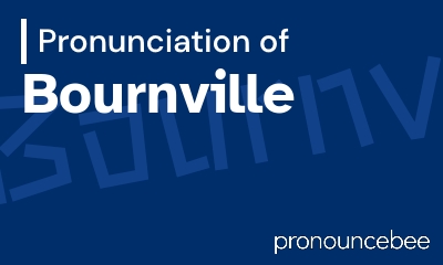 how to pronounce bournville feature image