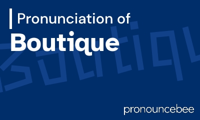 how to pronounce boutique feature image
