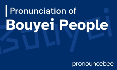 how to pronounce bouyei-people feature image
