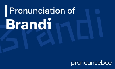 how to pronounce brandi feature image