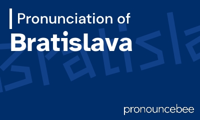 how to pronounce bratislava feature image