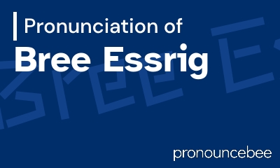 how to pronounce bree-essrig feature image
