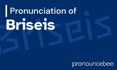 how to pronounce briseis feature image