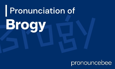 how to pronounce brogy feature image