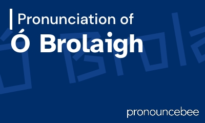 how to pronounce brolaigh feature image