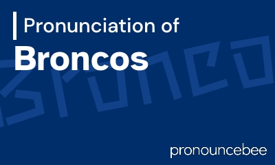 how to pronounce broncos feature image