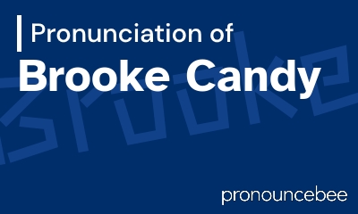 how to pronounce brooke-candy feature image