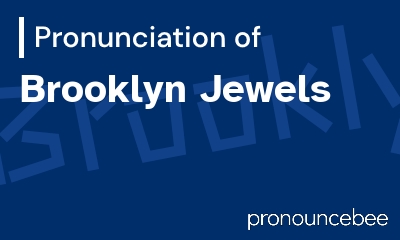 how to pronounce brooklyn-jewels feature image