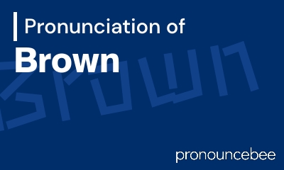 how to pronounce brown feature image