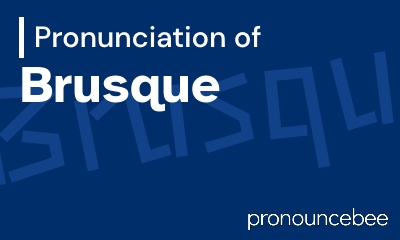 how to pronounce brusque feature image