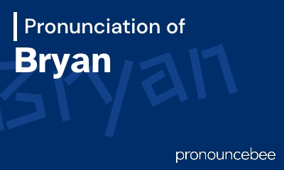 how to pronounce bryan feature image