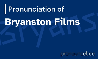 how to pronounce bryanston-films feature image