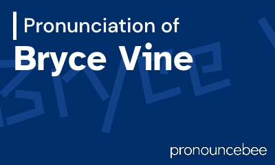 how to pronounce bryce-vine feature image
