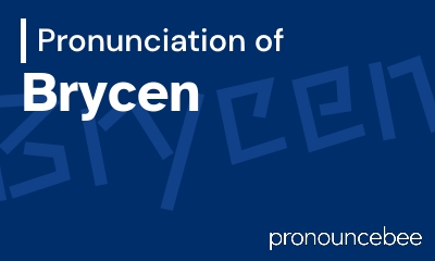 how to pronounce brycen feature image