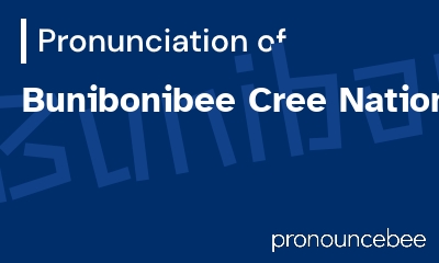 how to pronounce bunibonibee-cree-nation feature image