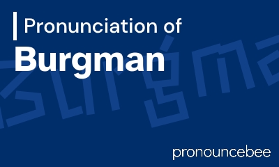 how to pronounce burgman feature image