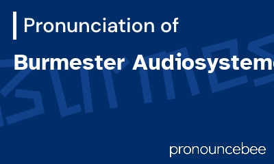 how to pronounce burmester-audiosysteme feature image