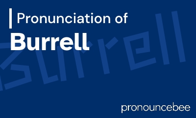 how to pronounce burrell feature image