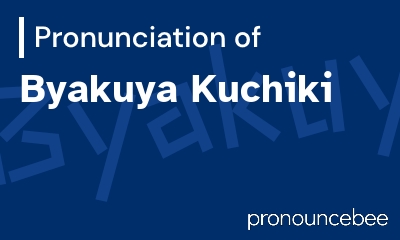 how to pronounce byakuya-kuchiki feature image