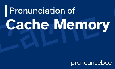 how to pronounce cache-memory feature image