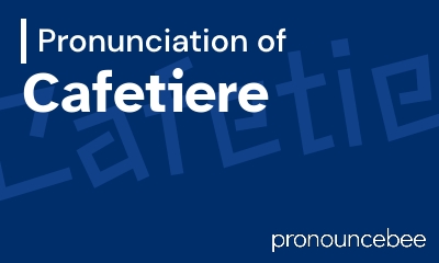 how to pronounce cafetiere feature image