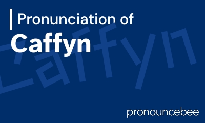 how to pronounce caffyn feature image