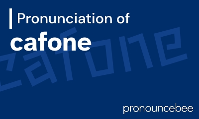 how to pronounce cafone feature image