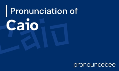 how to pronounce caio feature image