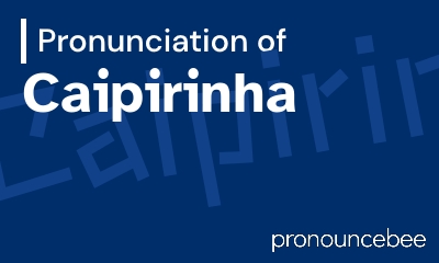 how to pronounce caipirinha feature image