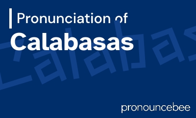 how to pronounce calabasas feature image