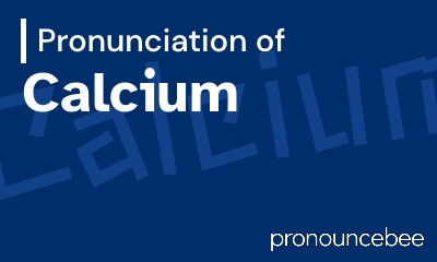 how to pronounce calcium feature image