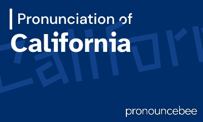 how to pronounce california feature image