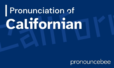 how to pronounce californian feature image