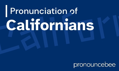 how to pronounce californians feature image