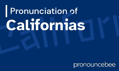 how to pronounce californias feature image