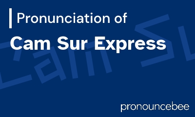 how to pronounce cam-sur-express feature image