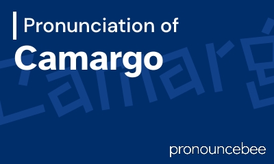 how to pronounce camargo feature image